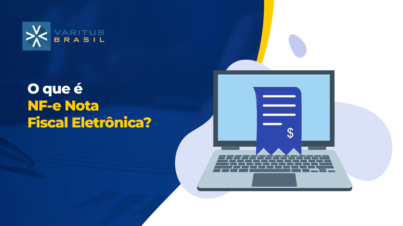 O que é NF-e Nota Fiscal Eletrônica?