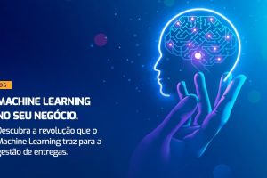 Machine Learning: sistemas que aprendem a tornar seu negócio cada vez mais competitivo