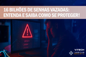 16 bilhões de senhas vazadas – entenda e saiba como se proteger!